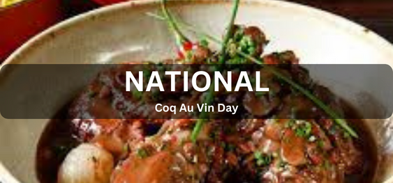National Coq Au Vin Day [राष्ट्रीय कॉक औ विन दिवस]